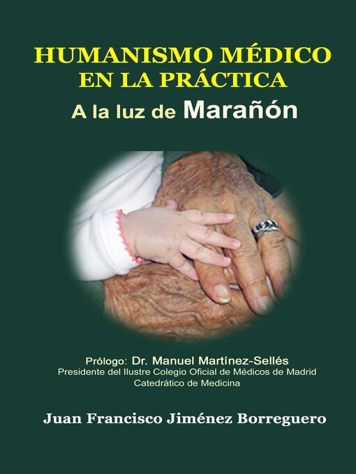 Title details for Humanismo médico en la práctica, a la luz de Marañón by Juan Francisco Jimenez Borreguero - Available